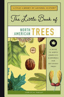 Little Book of North American Trees: A Guide North