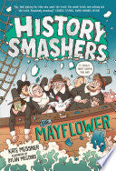 History Smashers: Mayflower by Phoenix Books
