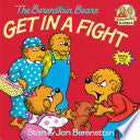 BERENSTAIN BEARS GET IN A FIGHT by Phoenix Books