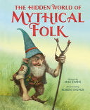 Hidden World of Mythical Folk by Phoenix Books