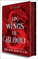 On Wings of Blood Deluxe Limited Edition A Novel