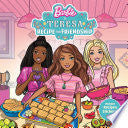 Barbie and Teresa: Recipe for Friendship by Phoenix Books
