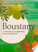 Boustany: A Celebration of Vegetables from my Pale by Phoenix Books