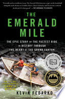 Emerald Mile : The Epic Story of the Fastest Ride by Phoenix Books