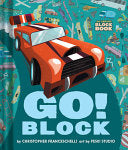Go Block (An Abrams Block Book) by Phoenix Books