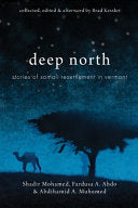 Deep North: Stories of Somali Resettlement in Verm by Phoenix Books
