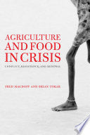 Agriculture and Food in Crisis : Conflict, Resista by Phoenix Books
