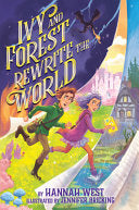Ivy and Forest Rewrite the World by Phoenix Books