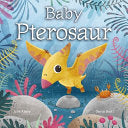 Baby Pterosaur by Phoenix Books