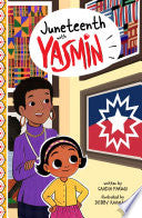 Juneteenth With Yasmin by Phoenix Books