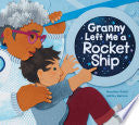 Granny Left Me a Rocket Ship by Phoenix Books