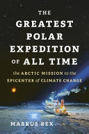 Greatest Polar Expedition of All Time The Arctic M by Phoenix Books