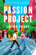 Passion Project: A Novel