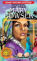 CYOA Spies: Mary Bowser by Phoenix Books