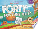 Forty the Fortune Teller