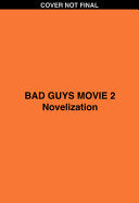 Bad Guys Movie 2 Novelization by Phoenix Books