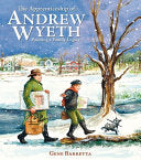 Apprenticeship of Andrew Wyeth by Phoenix Books