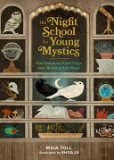 Night School for Young Mystics: Five Fabulous Fiel