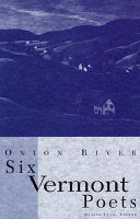 Onion River: Six Vermont Poets