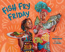 Fish Fry Friday by Phoenix Books