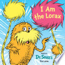 I Am the Lorax by Phoenix Books