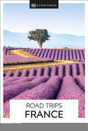 DK Eyewitness Road Trips France by Phoenix Books