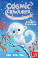 Cosmic Creatures #4: The Snuggly Snowpop by Phoenix Books