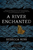 River Enchanted A Novel