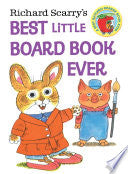 Richard Scarry's Best Little Board Book Ever (Rich