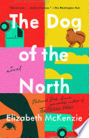 Dog of the North: A Novel by Phoenix Books