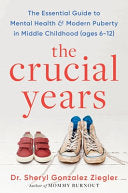 Crucial Years: The Essential Guide to Mental Healt by Phoenix Books