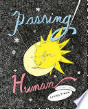 Passing for Human: A Graphic Memoir