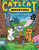 Cat & Cat Adventures 2 Goblet of Infinity by Phoenix Books
