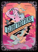 Globetrotters Nellie Bly and Elizabeth Bislands Wo by Phoenix Books