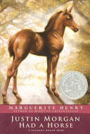 Justin Morgan Had a Horse by Phoenix Books
