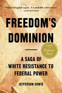 Freedom's Dominion: A Saga of White Resistance to by Phoenix Books