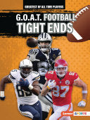 G.O.A.T. Football Tight Ends by Phoenix Books