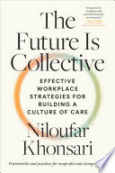 Future Is Collective: Effective Workplace Strategi by Phoenix Books
