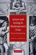 Actors and Acting in Shakespeare's Time by Phoenix Books