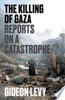 Killing of Gaza: Reports on a Catastrophe by Phoenix Books