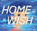 Home Is a Wish by Phoenix Books