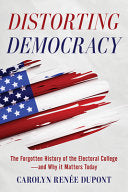 Distorting Democracy: The Forgotten History of the by Phoenix Books