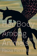 Her Body Among Animals by Phoenix Books