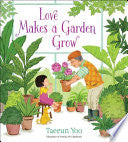 Love Makes a Garden Grow
