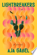 Lightbreakers: A Novel