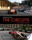 Formula One the Circuits: Then and Now by Phoenix Books