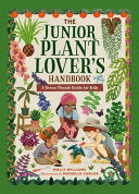 Junior Plant Lover's Handbook: A Green-Thumb Guide by Phoenix Books
