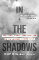 In the Shadows: True Stories of High-Stakes Negoti by Phoenix Books