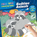 Magic Paper Coloring Book: Bedtime Animals: Discov