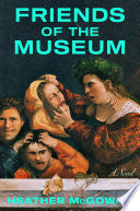 Friends of the Museum: A Novel by Phoenix Books